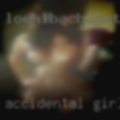 Accidental girls